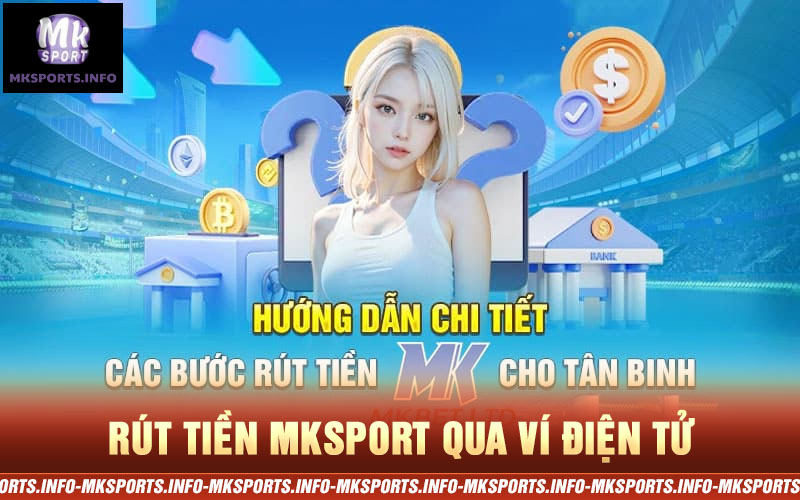 Rút tiền MKSport qua ví điện tử